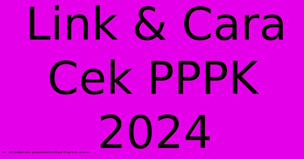 Link & Cara Cek PPPK 2024