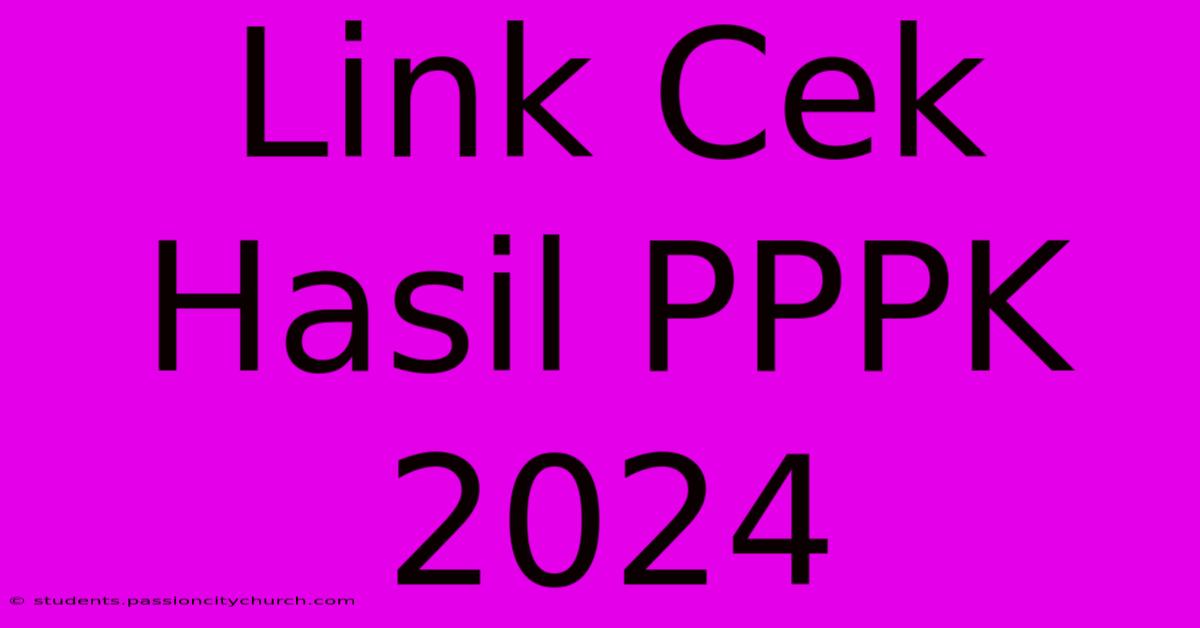 Link Cek Hasil PPPK 2024