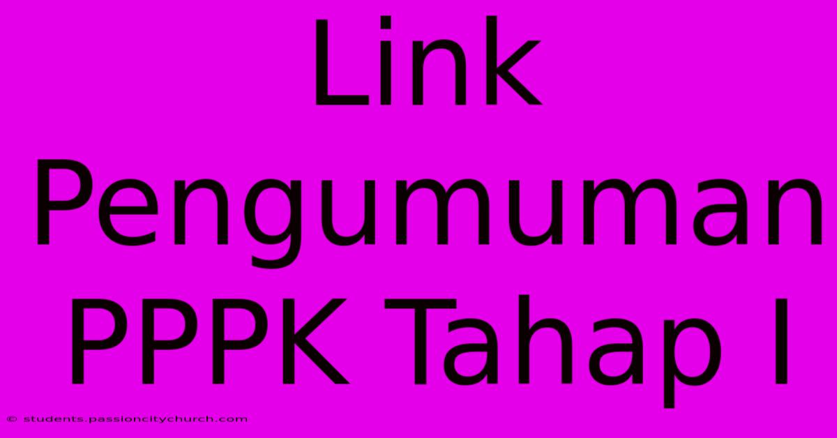 Link Pengumuman PPPK Tahap I