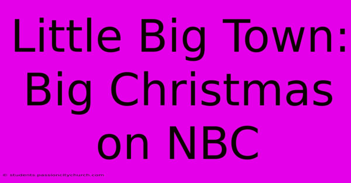 Little Big Town: Big Christmas On NBC