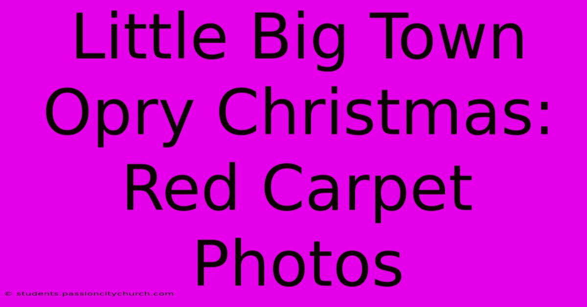 Little Big Town Opry Christmas: Red Carpet Photos