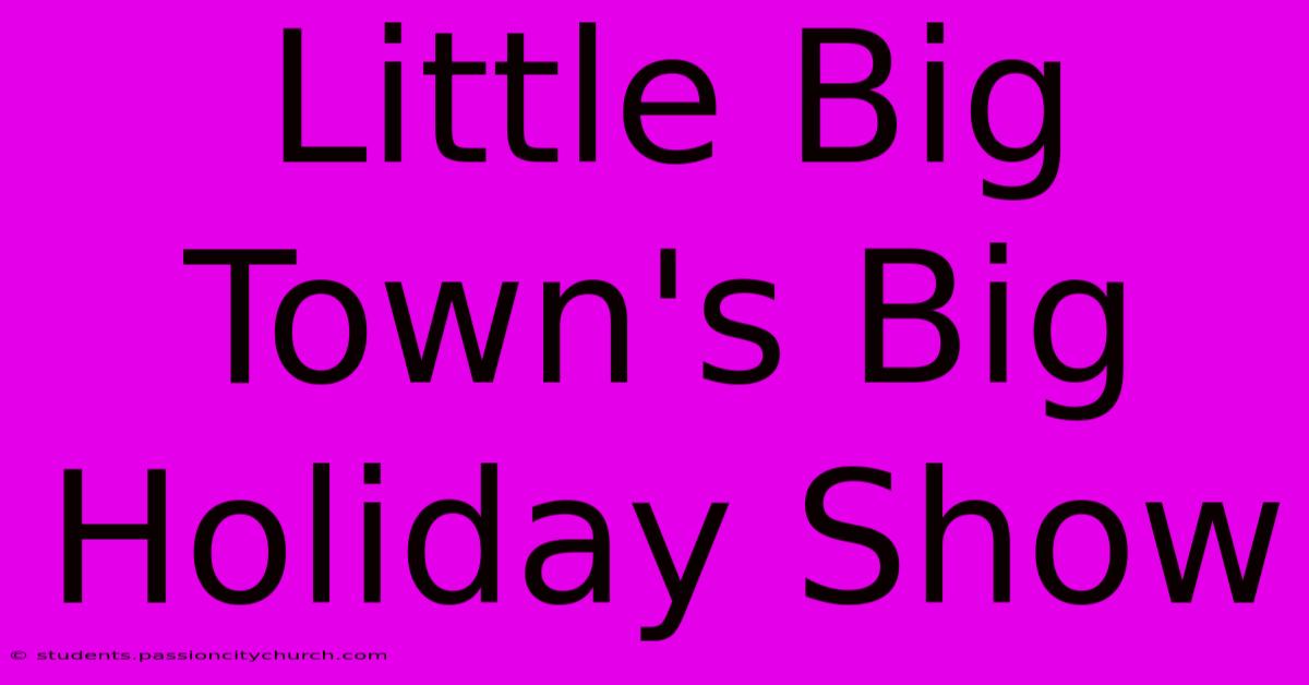 Little Big Town's Big Holiday Show