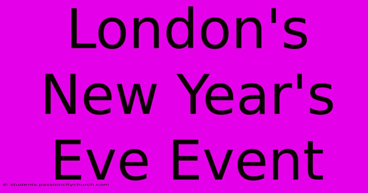 London's New Year's Eve Event