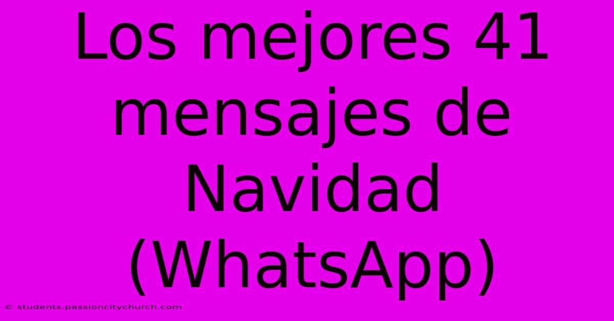 Los Mejores 41 Mensajes De Navidad (WhatsApp)