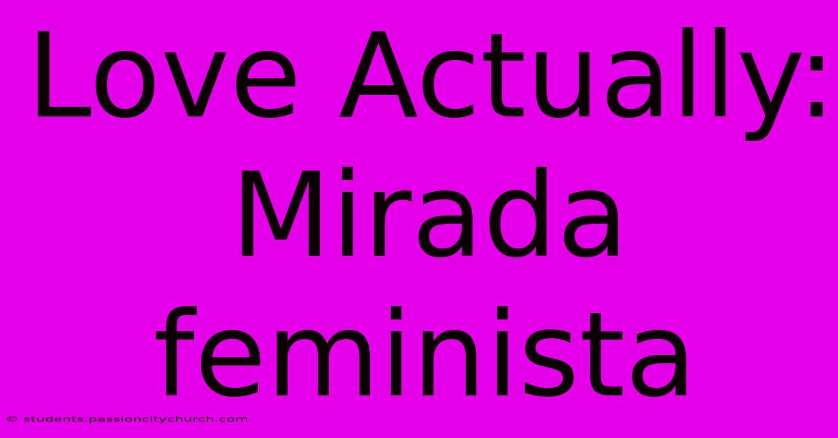 Love Actually: Mirada Feminista