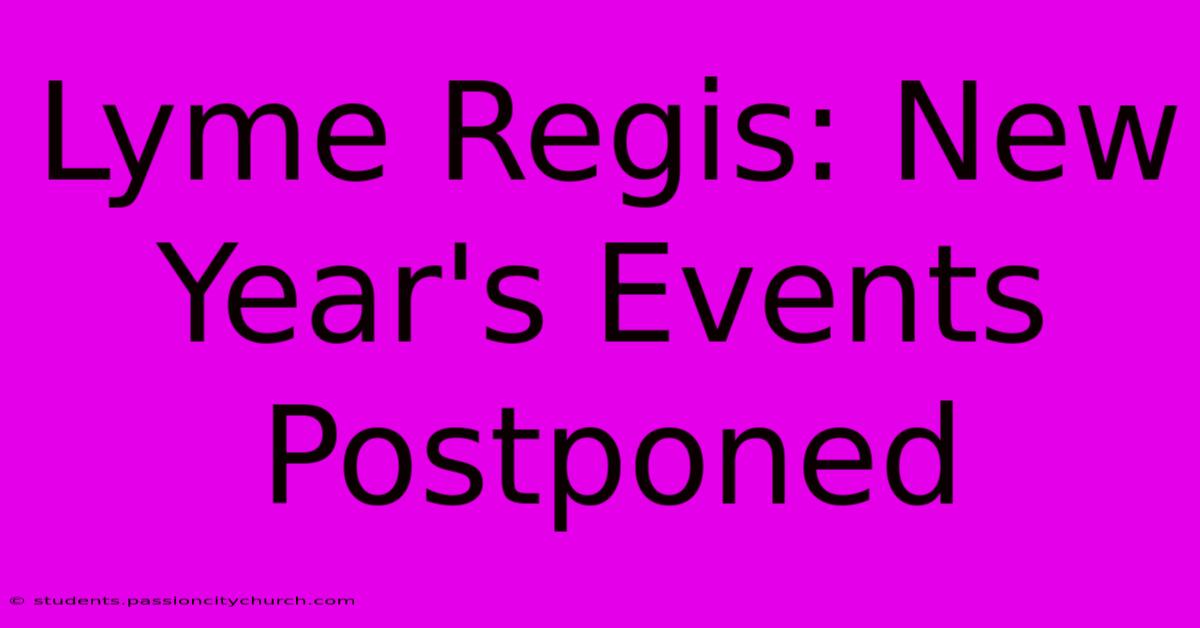 Lyme Regis: New Year's Events Postponed