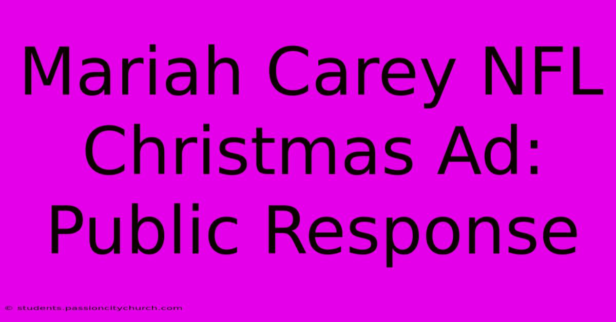 Mariah Carey NFL Christmas Ad: Public Response