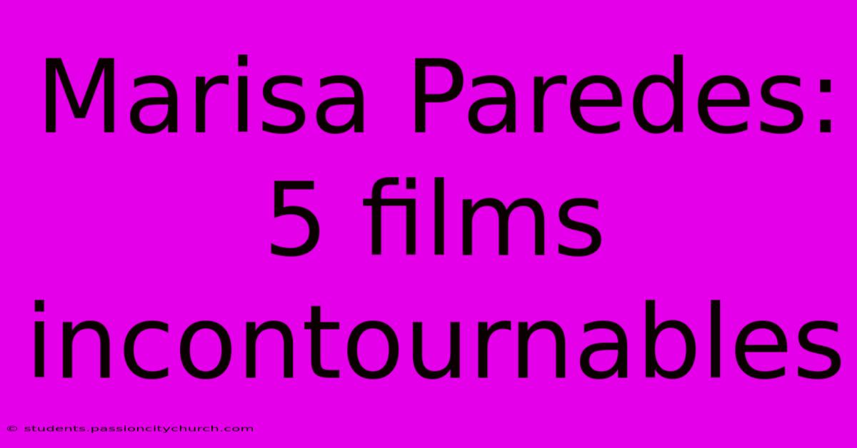 Marisa Paredes: 5 Films Incontournables