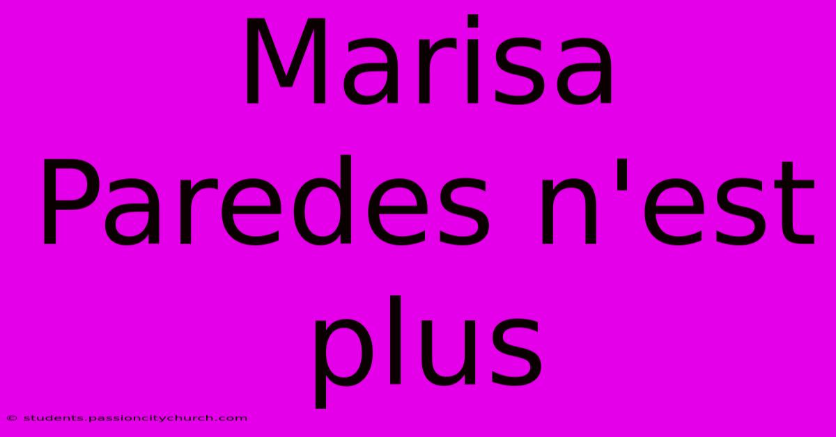 Marisa Paredes N'est Plus