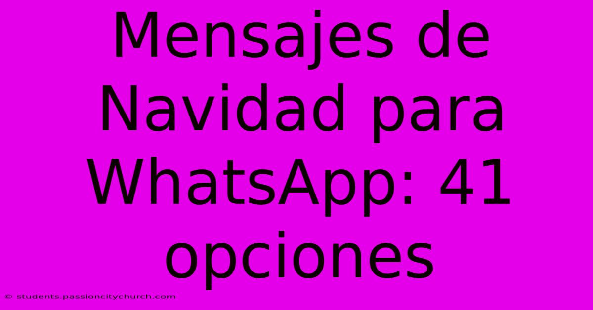 Mensajes De Navidad Para WhatsApp: 41 Opciones