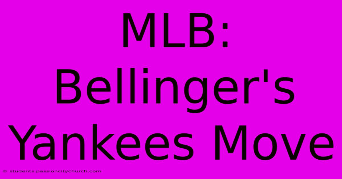 MLB: Bellinger's Yankees Move