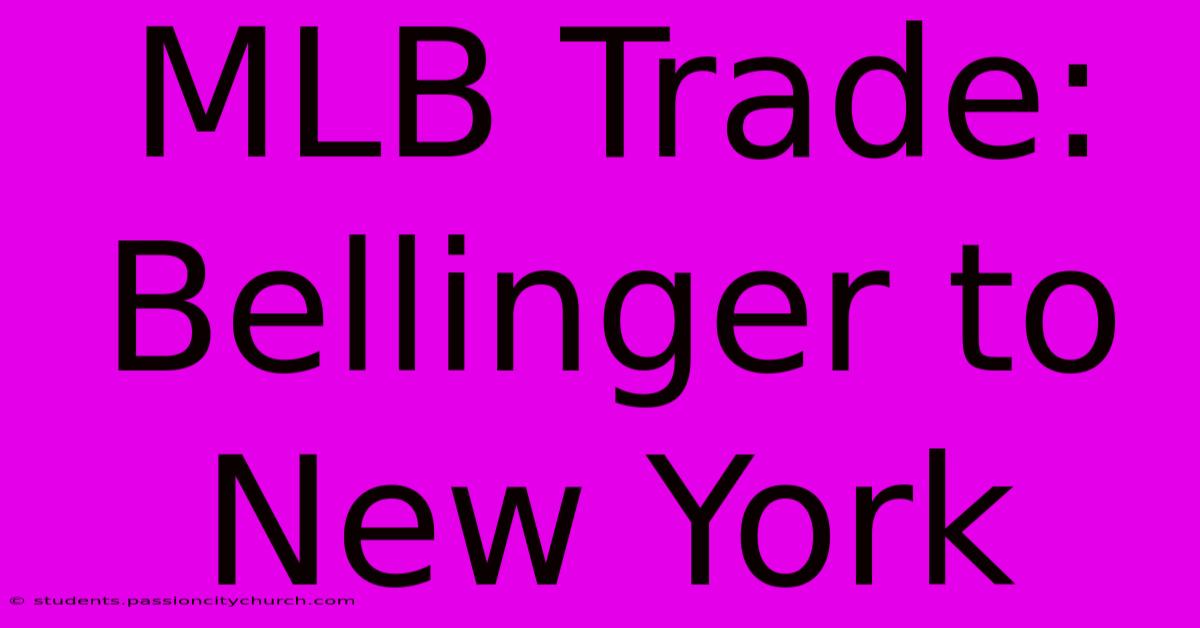 MLB Trade: Bellinger To New York