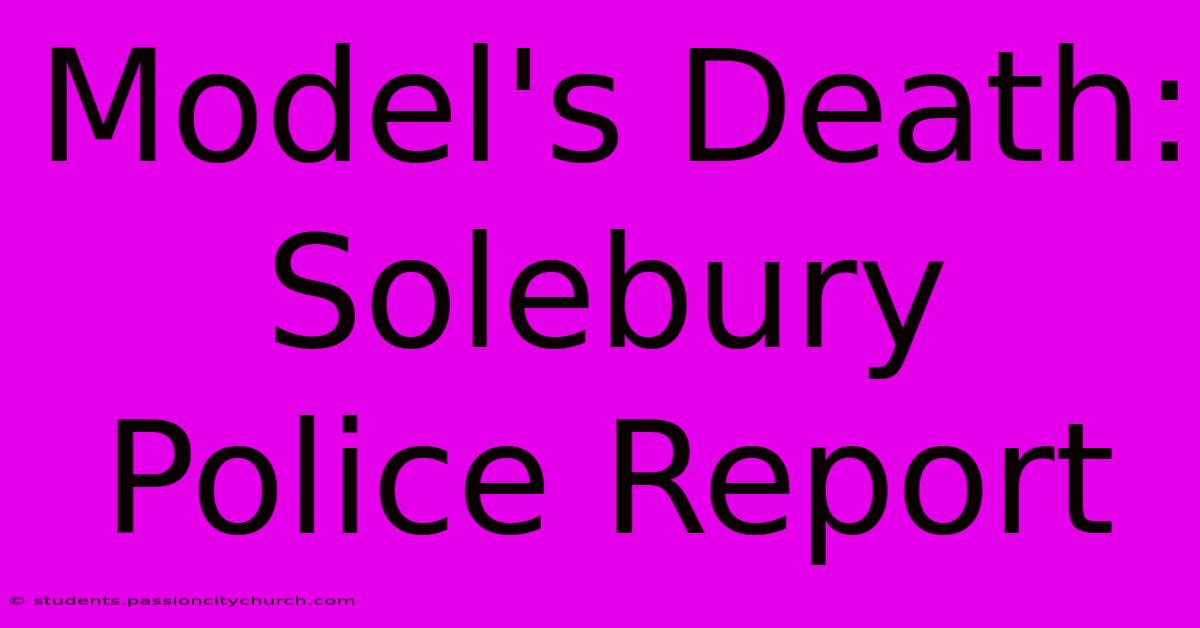 Model's Death: Solebury Police Report