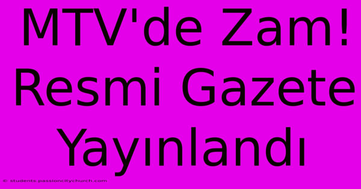 MTV'de Zam! Resmi Gazete Yayınlandı