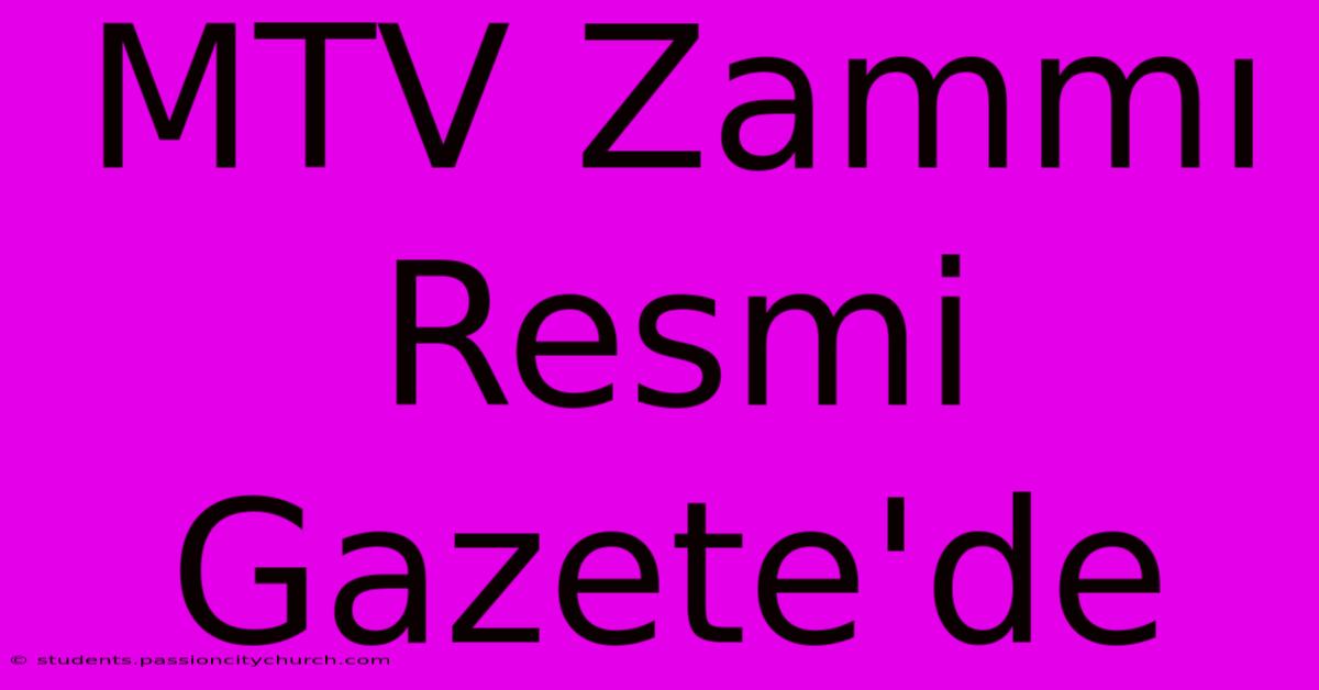 MTV Zammı Resmi Gazete'de