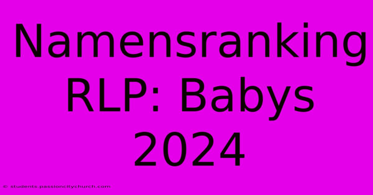 Namensranking RLP: Babys 2024