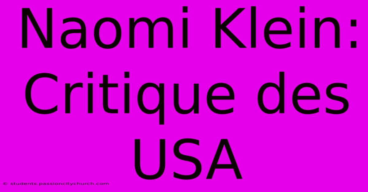 Naomi Klein: Critique Des USA