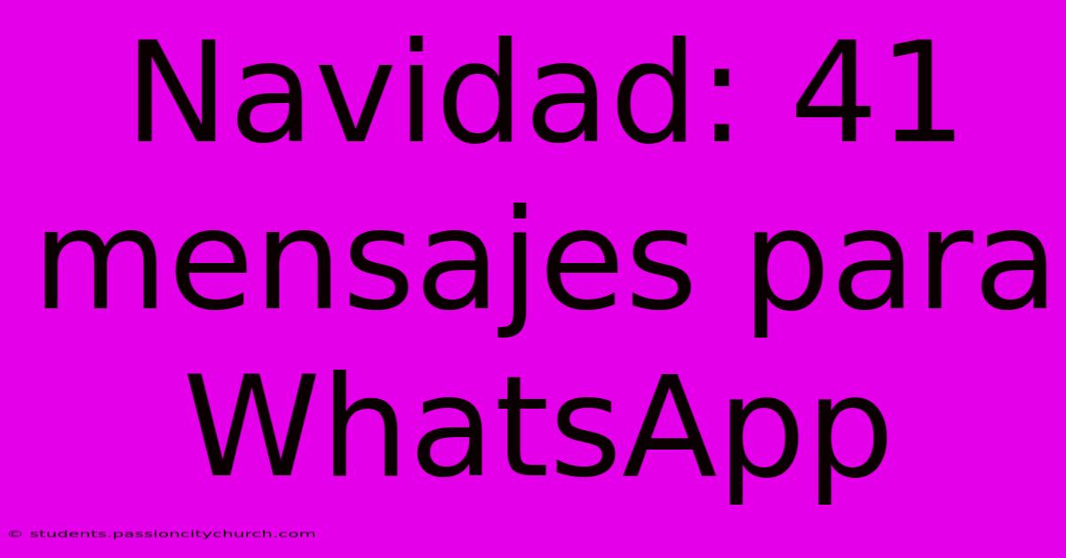 Navidad: 41 Mensajes Para WhatsApp