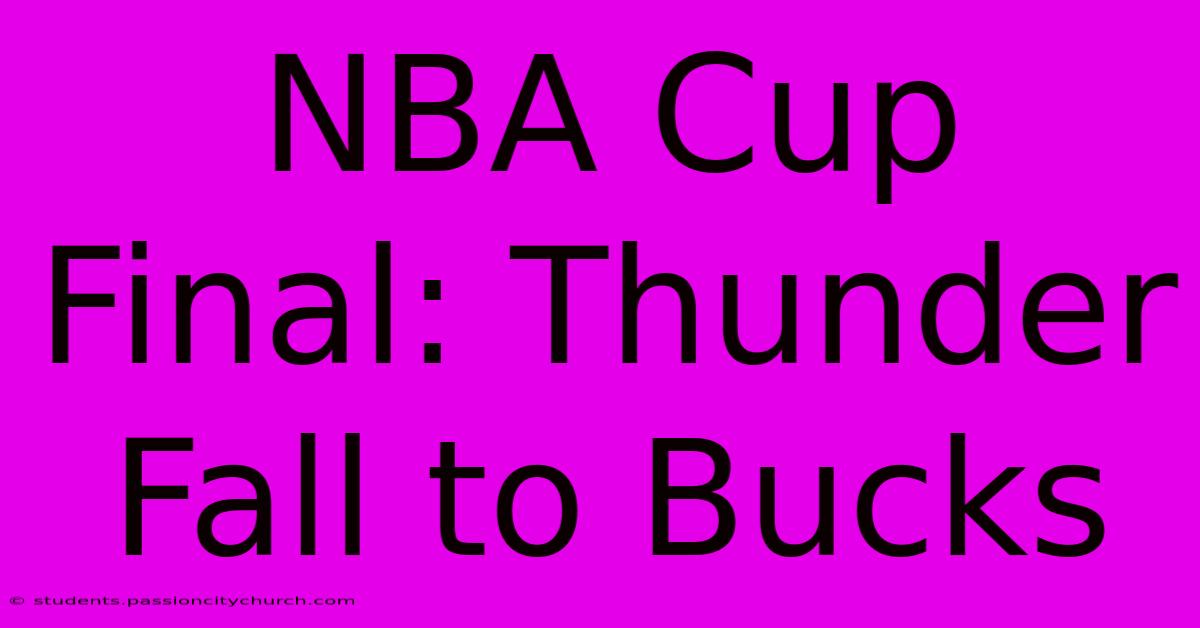 NBA Cup Final: Thunder Fall To Bucks