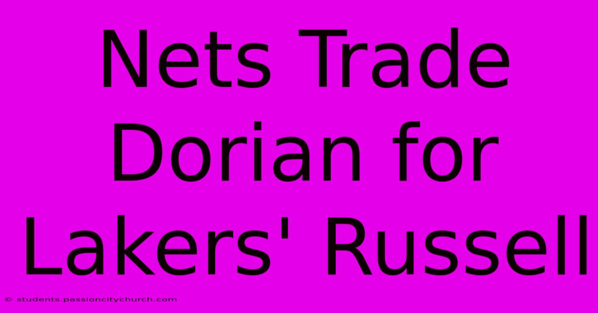 Nets Trade Dorian For Lakers' Russell