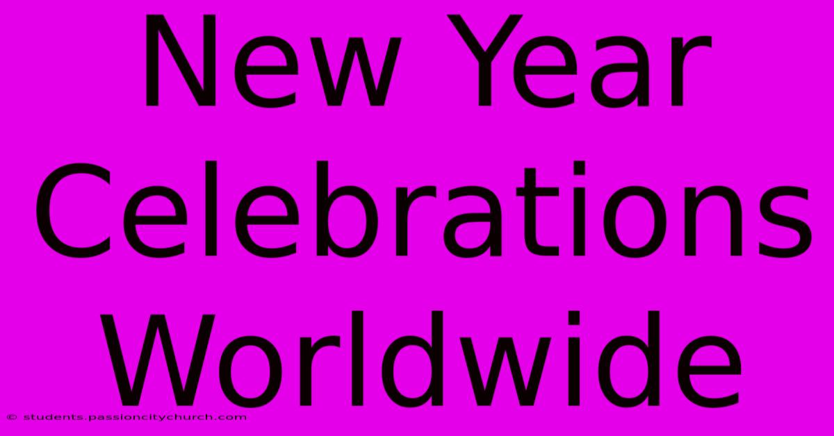 New Year Celebrations Worldwide