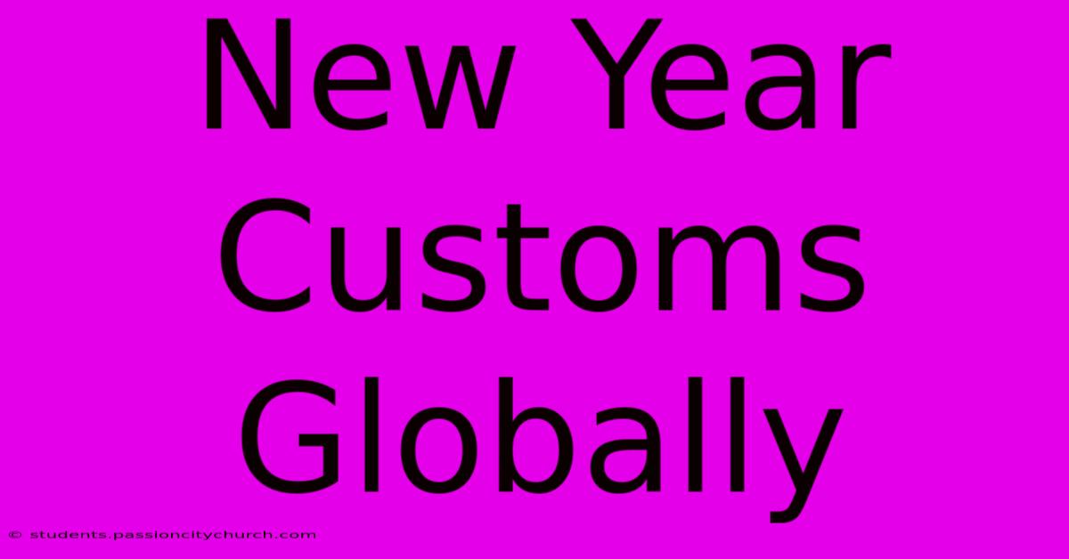 New Year Customs Globally