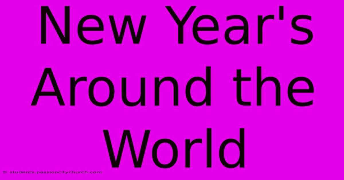 New Year's Around The World