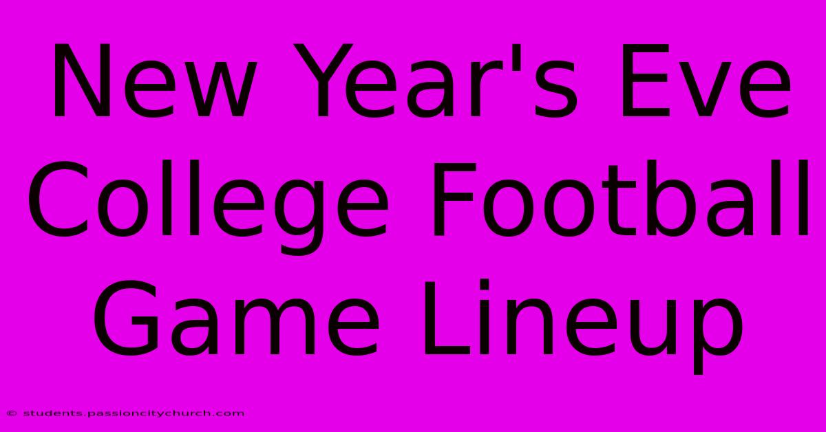 New Year's Eve College Football Game Lineup