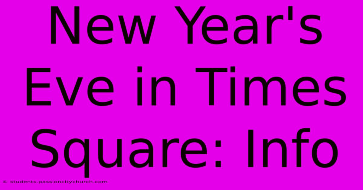 New Year's Eve In Times Square: Info