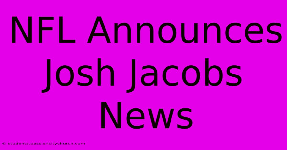 NFL Announces Josh Jacobs News