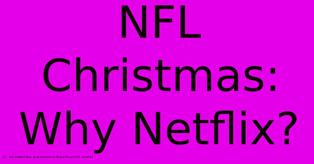 NFL Christmas: Why Netflix?