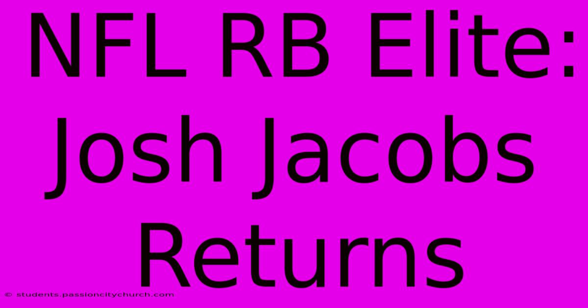 NFL RB Elite: Josh Jacobs Returns