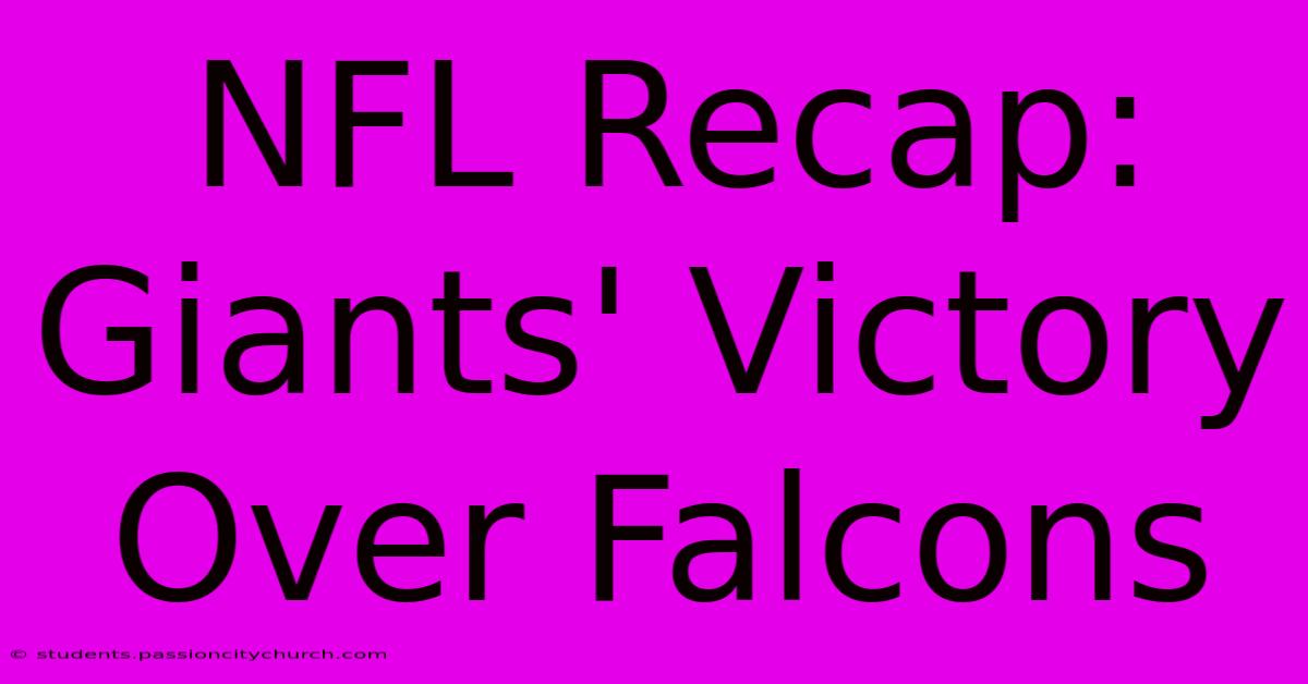 NFL Recap: Giants' Victory Over Falcons