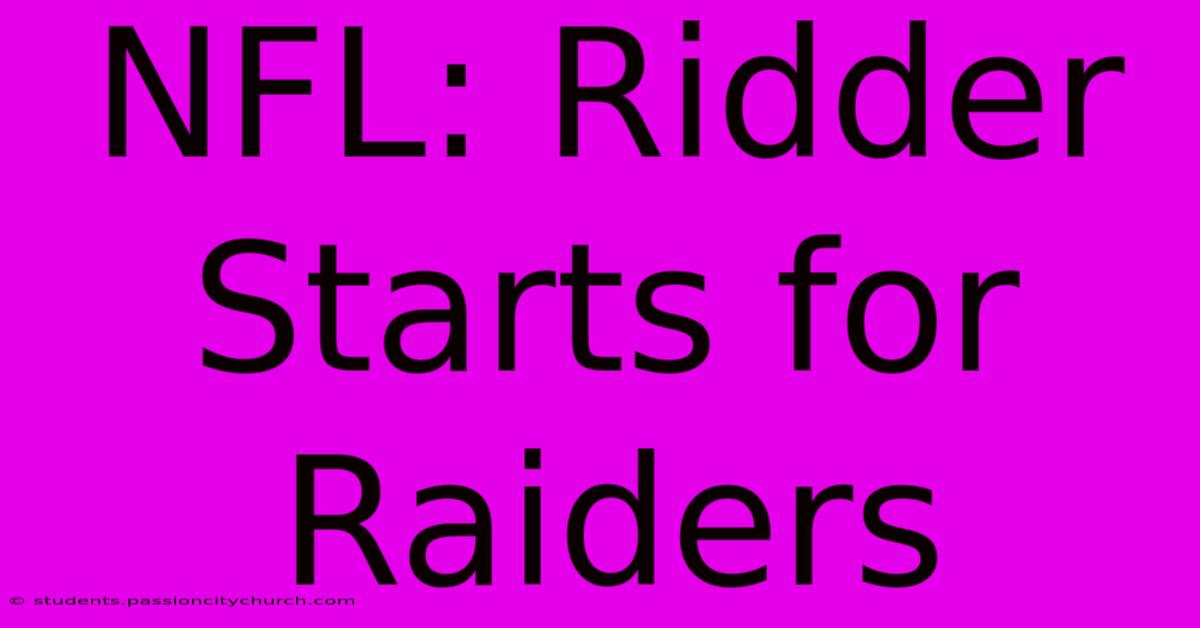 NFL: Ridder Starts For Raiders