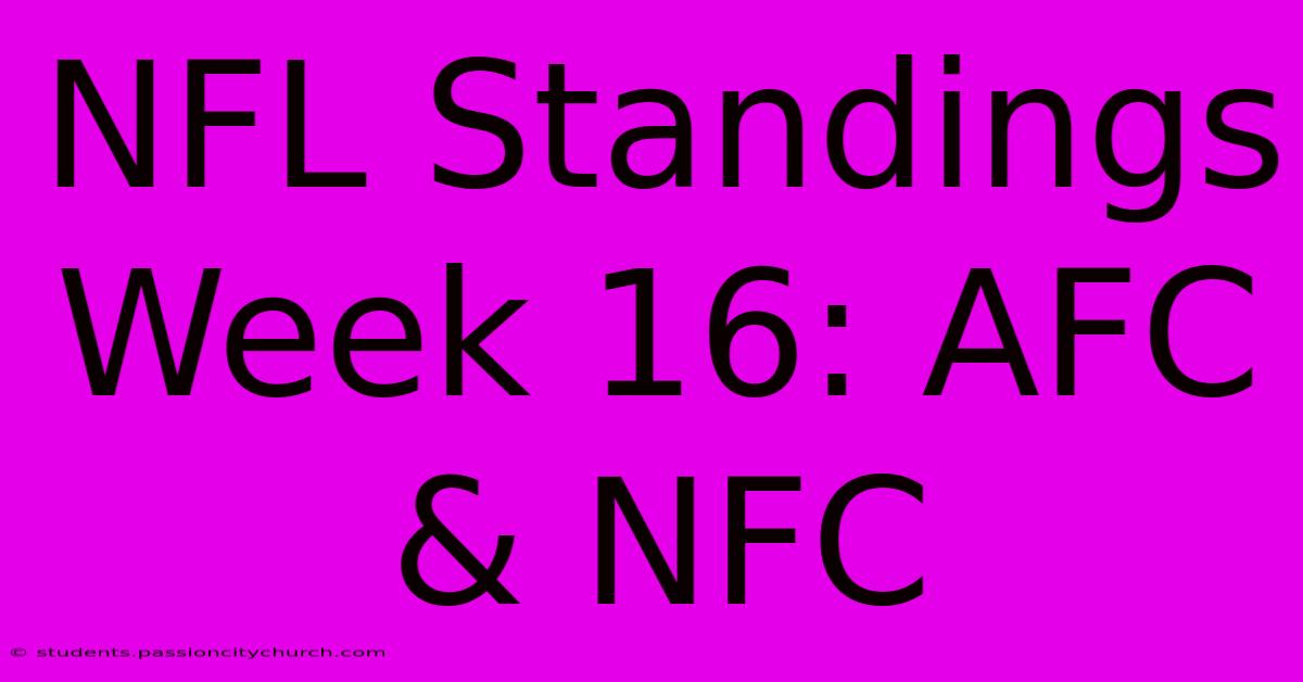 NFL Standings Week 16: AFC & NFC