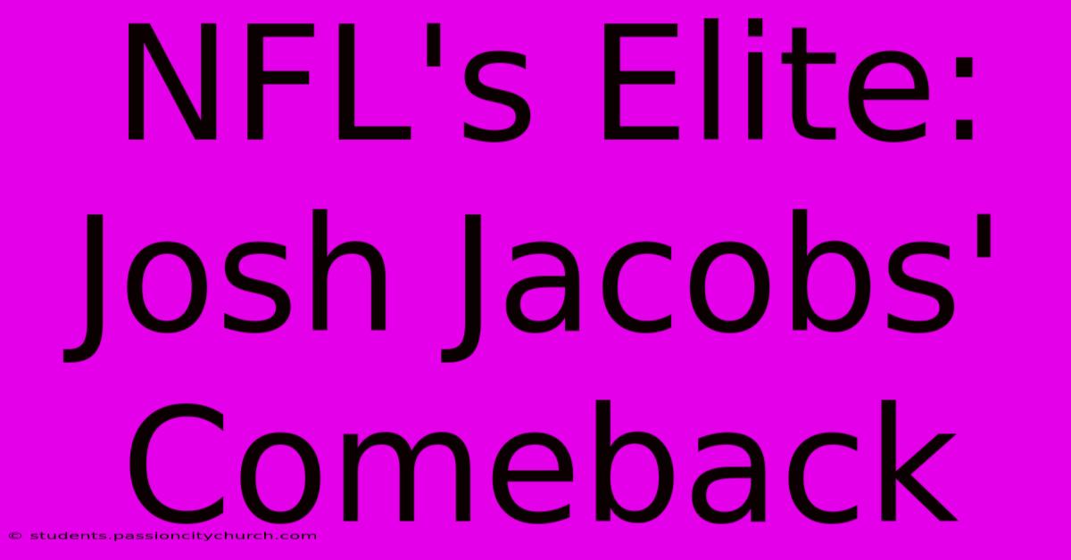 NFL's Elite: Josh Jacobs' Comeback