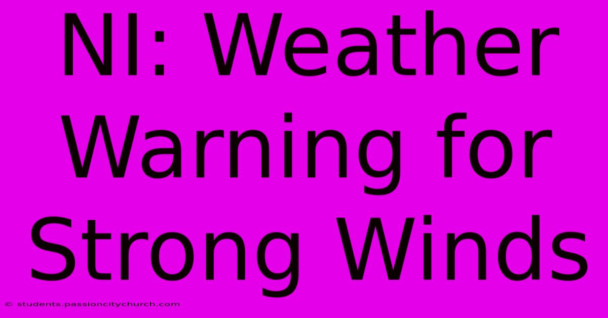 NI: Weather Warning For Strong Winds