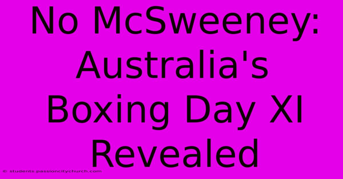 No McSweeney: Australia's Boxing Day XI Revealed