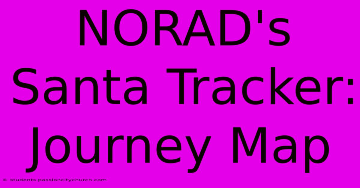 NORAD's Santa Tracker: Journey Map