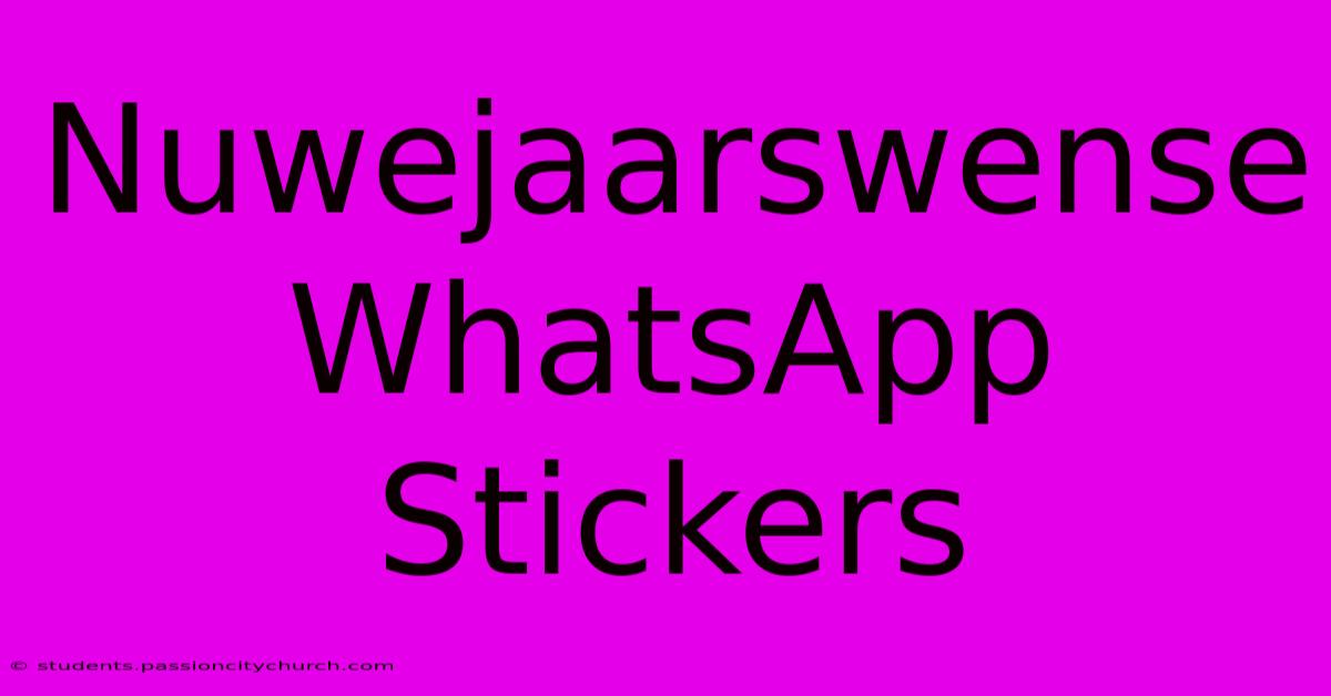 Nuwejaarswense WhatsApp Stickers