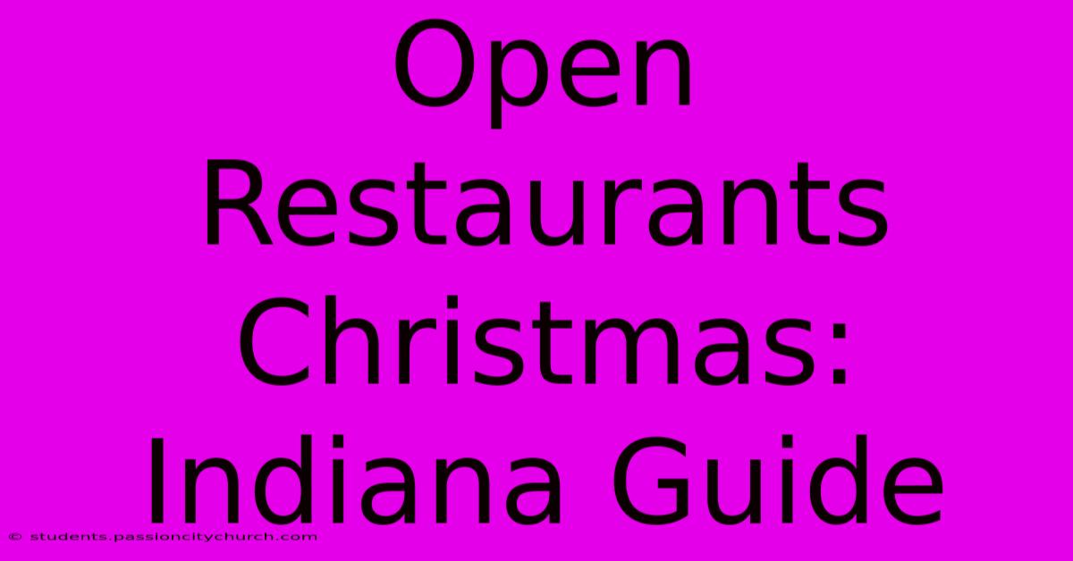 Open Restaurants Christmas: Indiana Guide