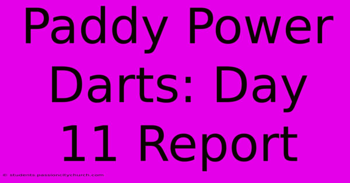 Paddy Power Darts: Day 11 Report