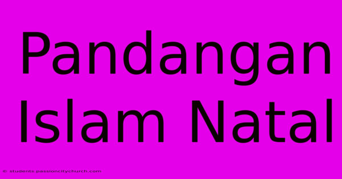 Pandangan Islam Natal