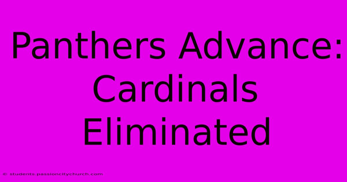 Panthers Advance: Cardinals Eliminated