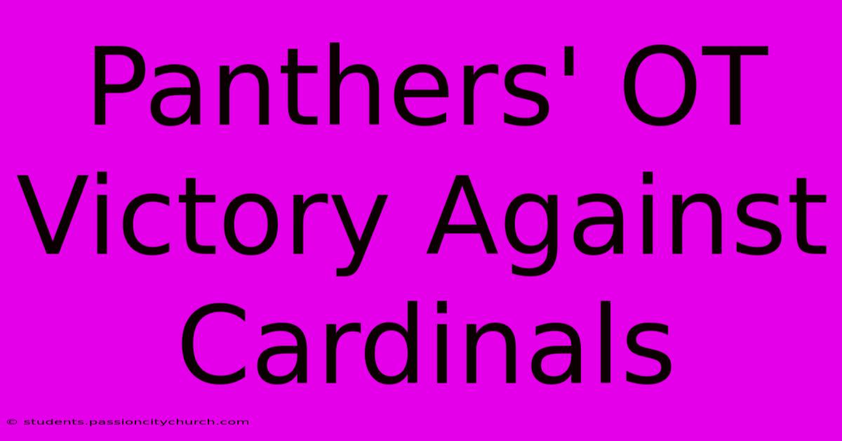 Panthers' OT Victory Against Cardinals