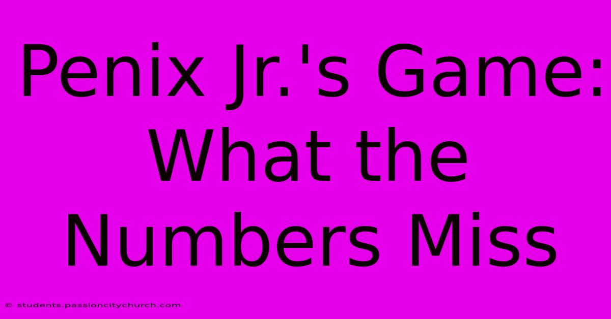 Penix Jr.'s Game:  What The Numbers Miss