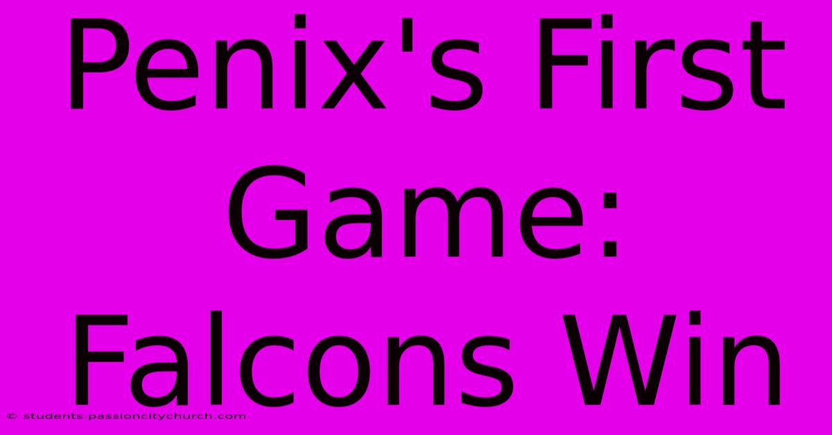 Penix's First Game: Falcons Win