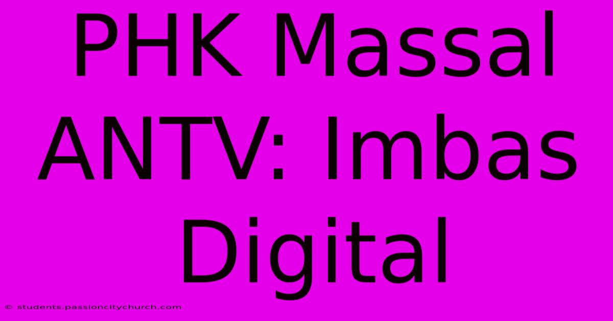 PHK Massal ANTV: Imbas Digital