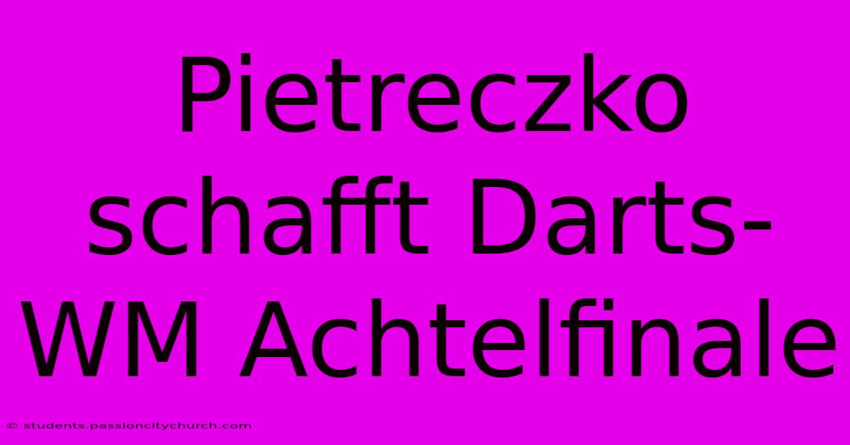 Pietreczko Schafft Darts-WM Achtelfinale