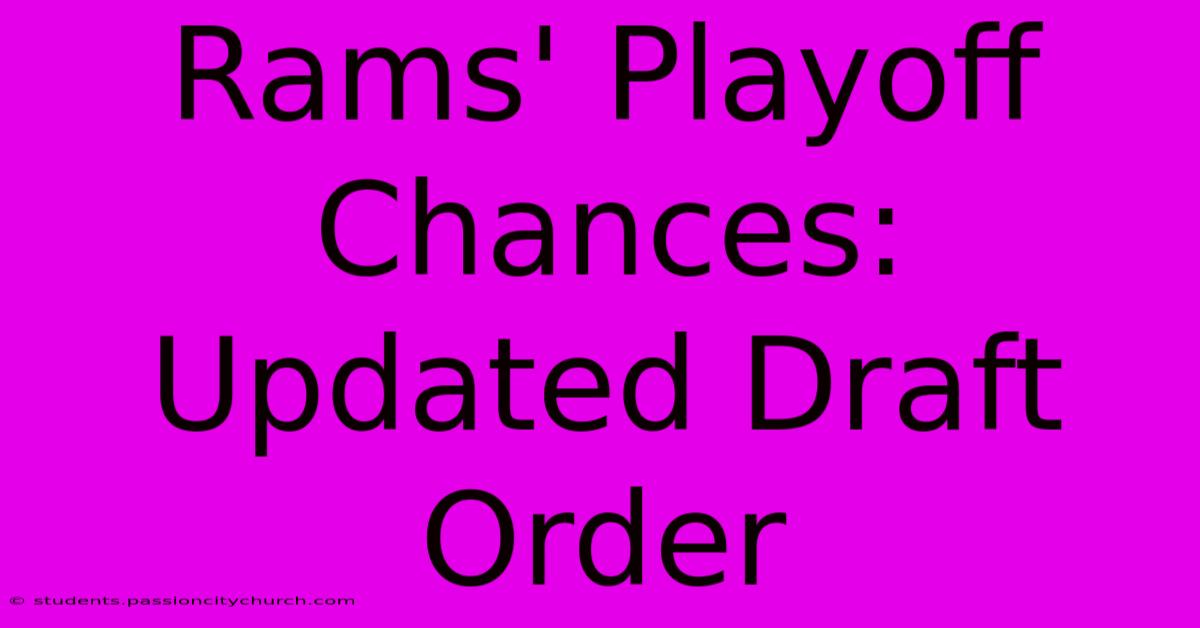 Rams' Playoff Chances: Updated Draft Order